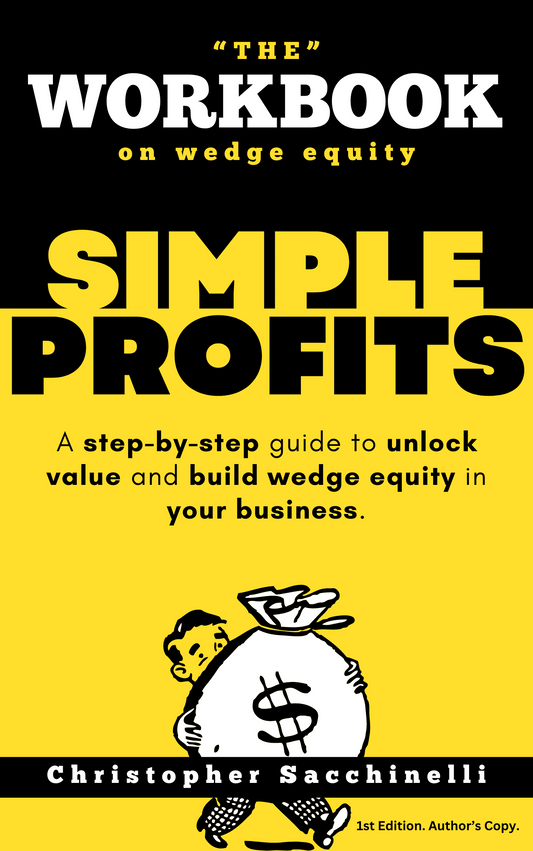 Simple Profits: The Workbook on Wedge Equity