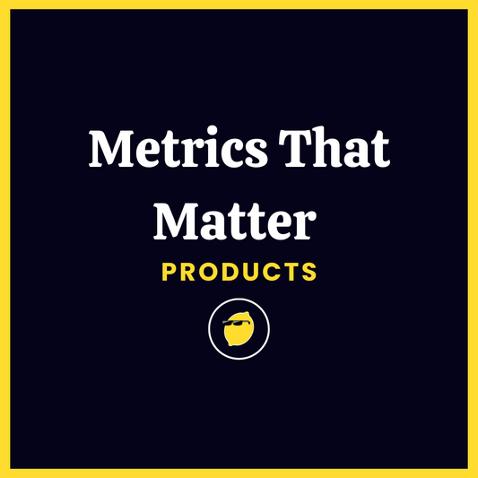 Metrics That Matter Template